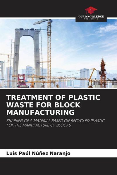 Produktbild: Treatment Of Plastic Waste For Block Manufacturing