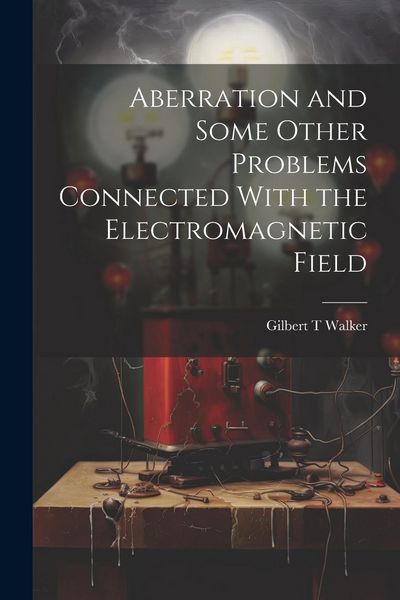 Produktbild: Aberration and Some Other Problems Connected With the Electromagnetic Field