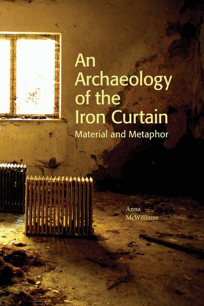 Produktbild: An Archaeology of the Iron Curtain