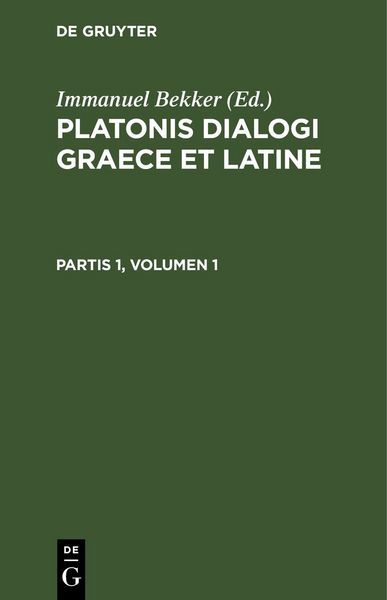 Produktbild: Platonis dialogi graece et latine. Partis 1, Volumen 1