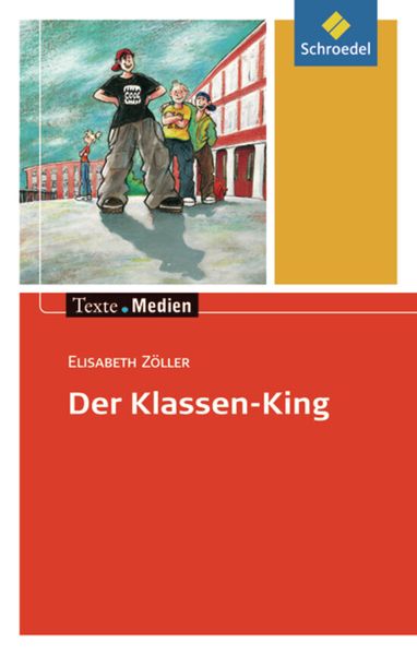 Der Klassen-King. Textausgabe mit Materialteil