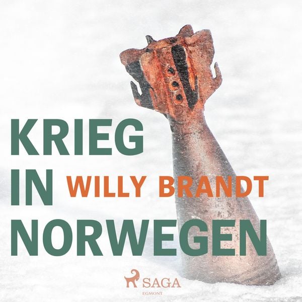 Krieg in Norwegen (Ungekürzt) - Willy Brandt, Audio, 9788711952627