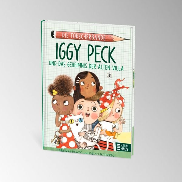 Produktbild: Die Forscherbande: Iggy Peck und das Geheimnis der alten Villa