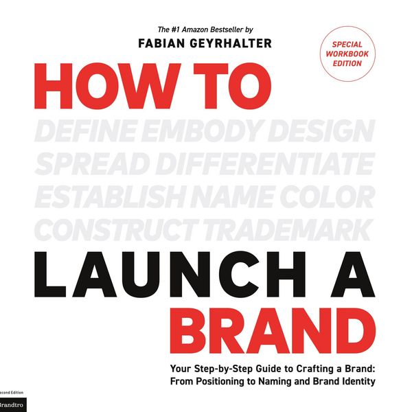 Produktbild: How to Launch a Brand - SPECIAL WORKBOOK EDITION (2nd Edition)