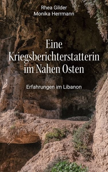 Produktbild: Eine Kriegsberichterstatterin im Nahen Osten