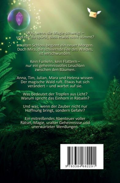 Produktbild: Der magische Wald und das Geheimnis des Einhorns - Kinderbuch ab 6 Jahre f&uuml;r M&auml;dchen und Jungen