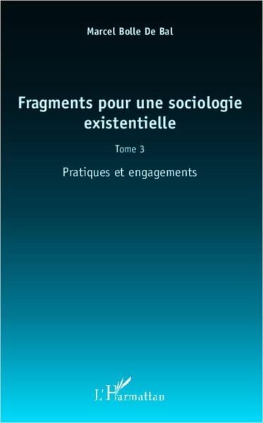 Produktbild: Fragments pour une sociologie existentielle (Tome 3)