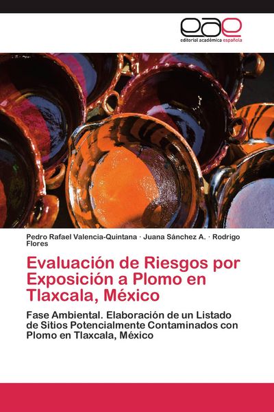 Produktbild: Evaluaci&oacute;n de Riesgos por Exposici&oacute;n a Plomo en Tlaxcala, M&eacute;xico