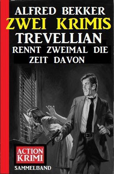 Produktbild: Trevellian rennt zweimal die Zeit davon: Zwei Krimis