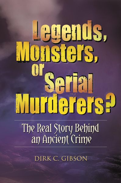 Produktbild: Legends, Monsters, or Serial Murderers?