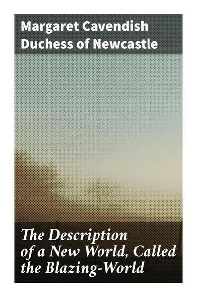 Produktbild: The Description of a New World, Called the Blazing-World