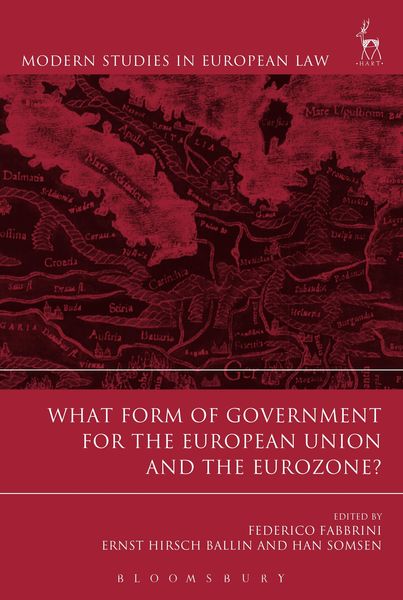 Produktbild: What Form of Government for the European Union and the Eurozone?