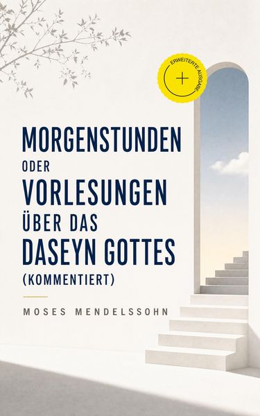 Produktbild: Morgenstunden oder Vorlesungen &uuml;ber das Daseyn Gottes (Kommentiert)