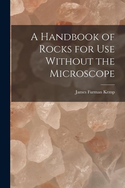 Produktbild: A Handbook of Rocks for Use Without the Microscope