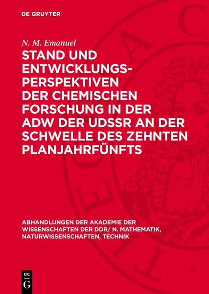 Produktbild: Stand und Entwicklungsperspektiven der chemischen Forschung in der AdW der UdSSR an der Schwelle des zehnten Planjahrf&uuml;nfts