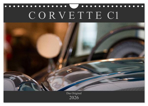 Corvette C1 - Das Original (Wandkalender 2026 DIN A4 quer), CALVENDO Monatskalender