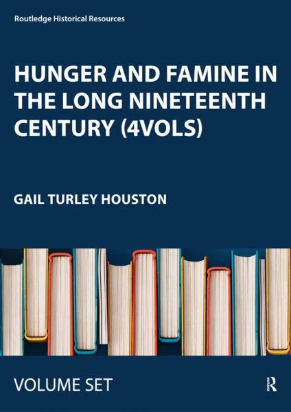 Produktbild: Hunger and Famine in the Long Nineteenth Century (4vols)