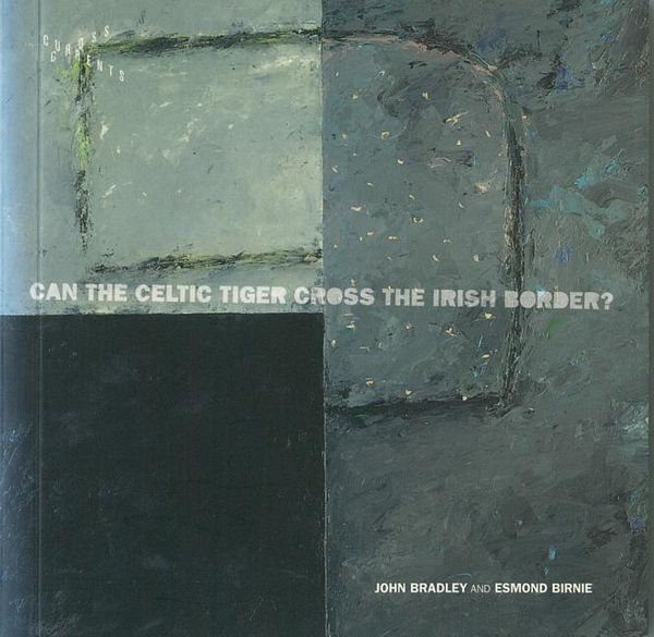 Produktbild: Can the Celtic Tiger Cross the Irish Border?