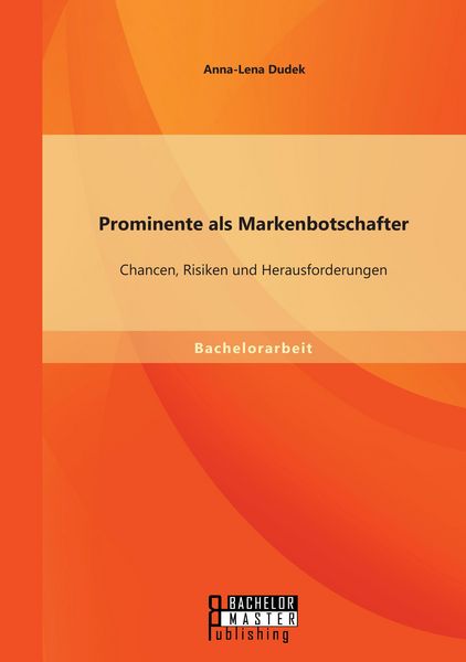 Produktbild: Prominente als Markenbotschafter: Chancen, Risiken und Herausforderungen