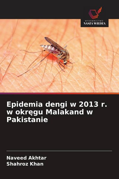 Produktbild: Epidemia dengi w 2013 r. w okr&iquest;gu Malakand w Pakistanie