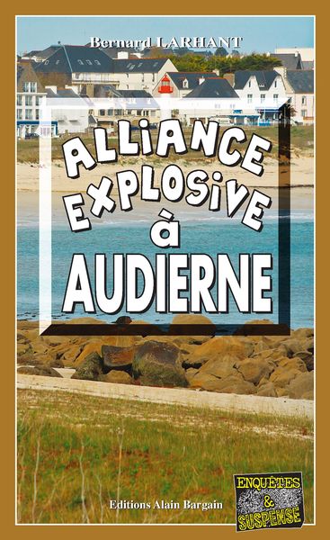 Produktbild: Alliance explosive &agrave; Audierne