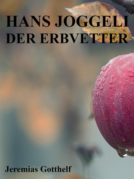 Produktbild: Hans Joggeli der Erbvetter