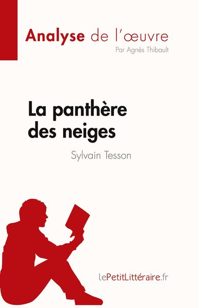 Produktbild: La panth&egrave;re des neiges de Sylvain Tesson (Analyse de l'&iquest;uvre)