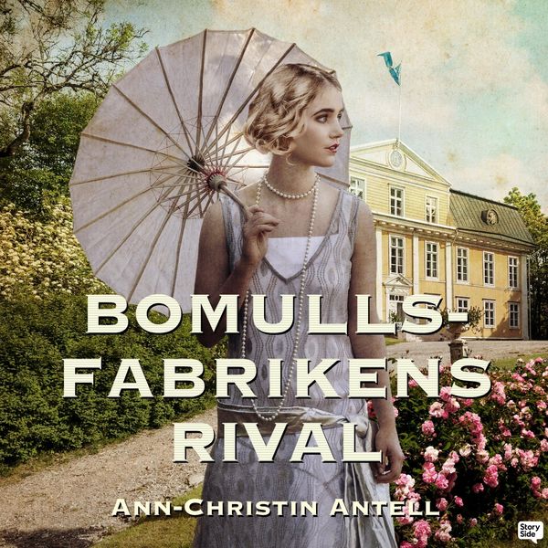 Bomullsfabrikens rival - Ann-Christin Antell, Audio, 9789180616379