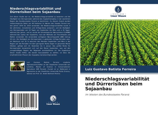 Niederschlagsvariabilität und Dürrerisiken beim Sojaanbau, Taschenbuch von Luiz Gustavo Batista Ferreira, Verlag Unser Wissen, 9786204117423