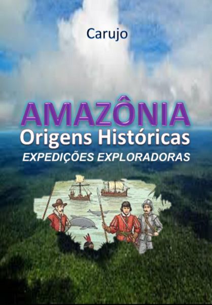 Produktbild: Amaz&ocirc;nia Origens Hist&oacute;ricas