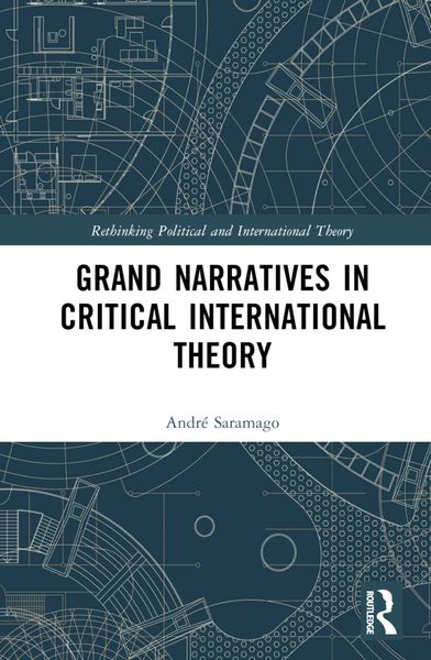 Produktbild: Saramago, A: Grand Narratives in Critical International Theo