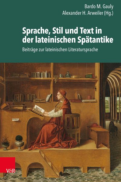 Produktbild: Sprache, Stil und Text in der lateinischen Sp&auml;tantike