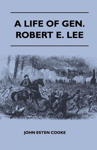 Produktbild: A Life of Gen. Robert E. Lee
