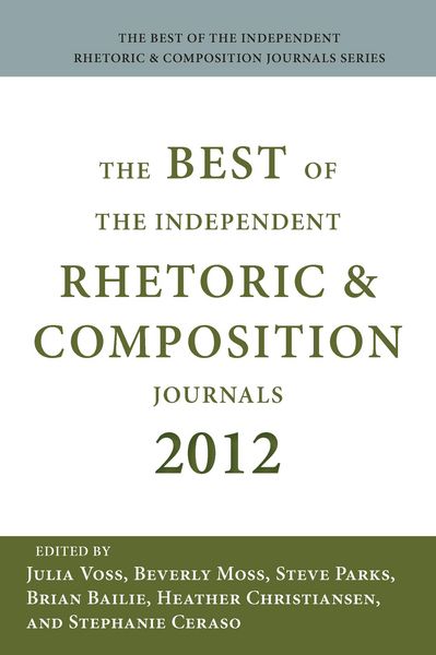 Produktbild: Best of the Independent Journals in Rhetoric and Composition 2012, The