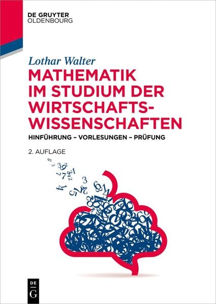 Mathematik im Studium der Wirtschaftswissenschaften, Taschenbuch von Lothar Walter, De Gruyter Mouton, 9783111245997