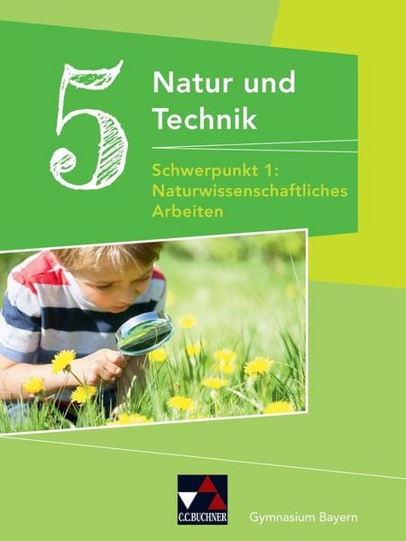 Produktbild: Natur und Technik &ndash; Gymnasium Bayern / Natur und Technik Gymnasium 5: NW Arbeiten