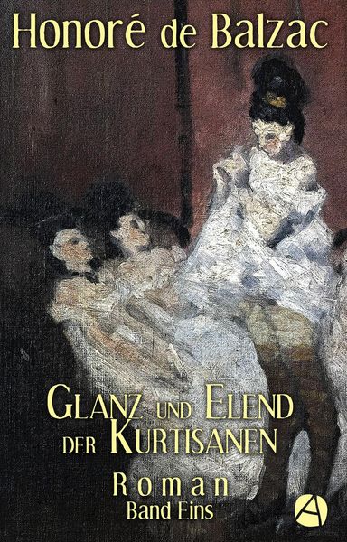 Produktbild: Glanz und Elend der Kurtisanen. Band Eins