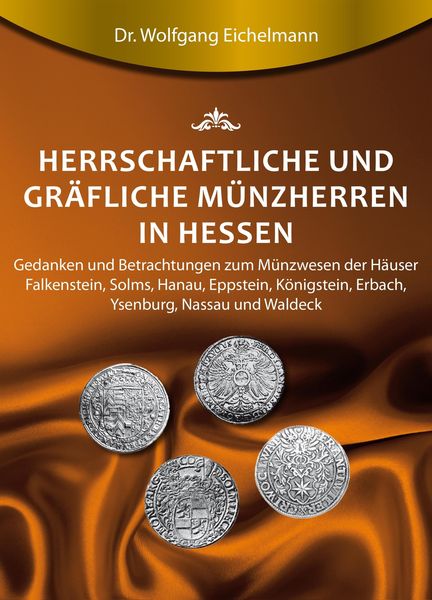 Produktbild: Herrschaftliche und gr&auml;fliche M&uuml;nzherren in Hessen