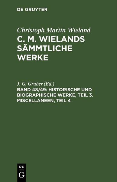 Produktbild: Historische und biographische Werke, Teil 3. Miscellaneen, Teil 4