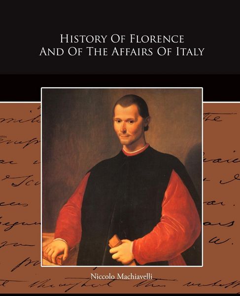 Produktbild: History Of Florence And Of The Affairs Of Italy
