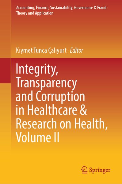 Produktbild: Integrity, Transparency and Corruption in Healthcare & Research on Health, Volume II