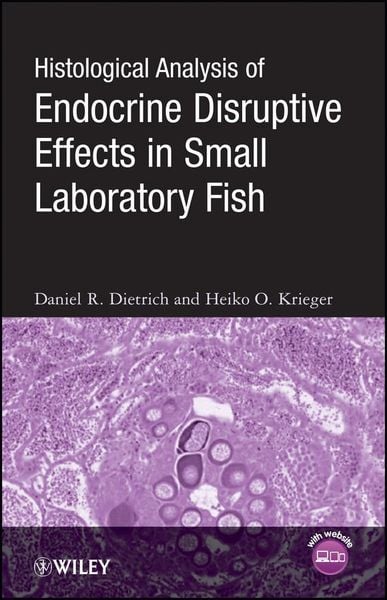 Produktbild: Histological Analysis of Endocrine Disruptive Effects in Small Laboratory Fish