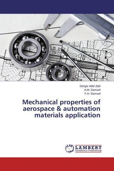 Produktbild: Zaki, G: Mechanical properties of aerospace & automation mat