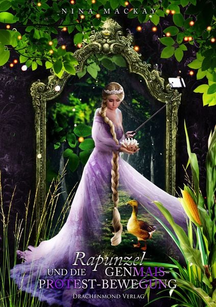 Produktbild: Rapunzel und die Genmais-Protestbewegung
