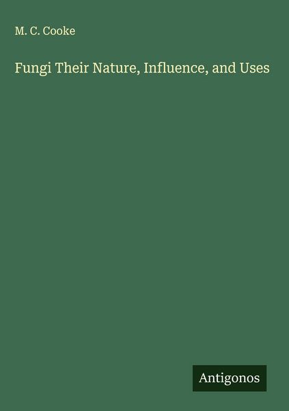 Produktbild: Fungi Their Nature, Influence, and Uses
