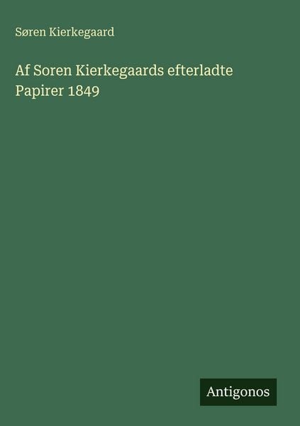 Produktbild: Af Soren Kierkegaards efterladte Papirer 1849