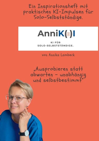 Produktbild: AnniK(a)I - KI f&uuml;r Solo-Selbstst&auml;ndige mit Update-Download