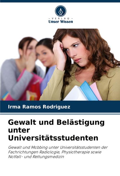 Produktbild: Gewalt und Bel&auml;stigung unter Universit&auml;tsstudenten