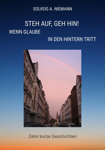 Produktbild: Steh auf, geh hin! Wenn Glaube in den Hintern tritt