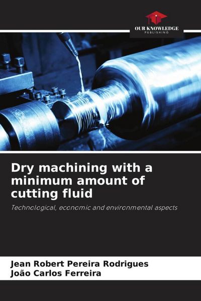 Produktbild: Dry machining with a minimum amount of cutting fluid